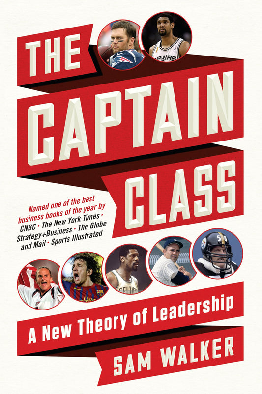 The Captain Class: A New Theory of Leadership - 6768