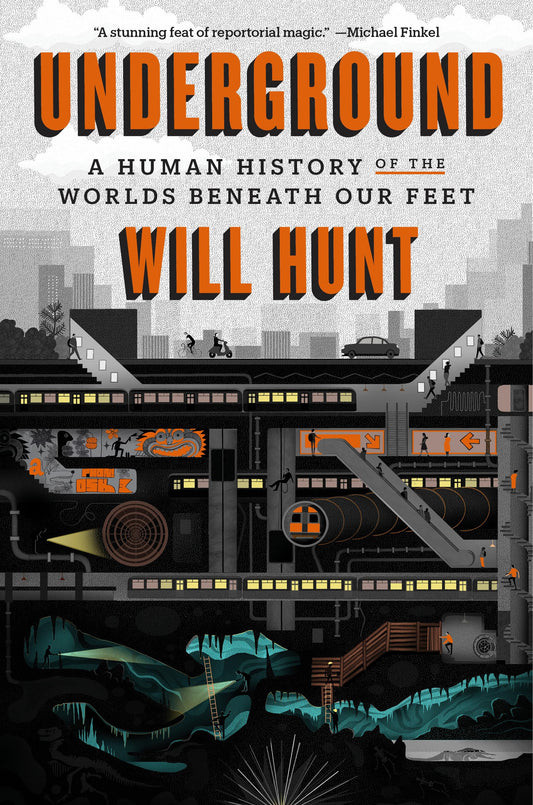 Underground: A Human History of the Worlds Beneath Our Feet - 1692