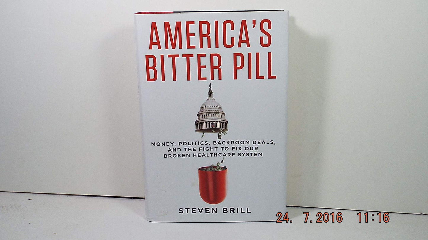 AMERICA'S BITTER PILL: MONEY, PO