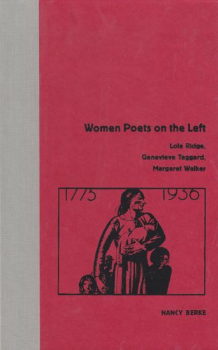 Women Poets on the Left: Lola Ridge, Genevieve Taggard, Margaret Walker - 4910