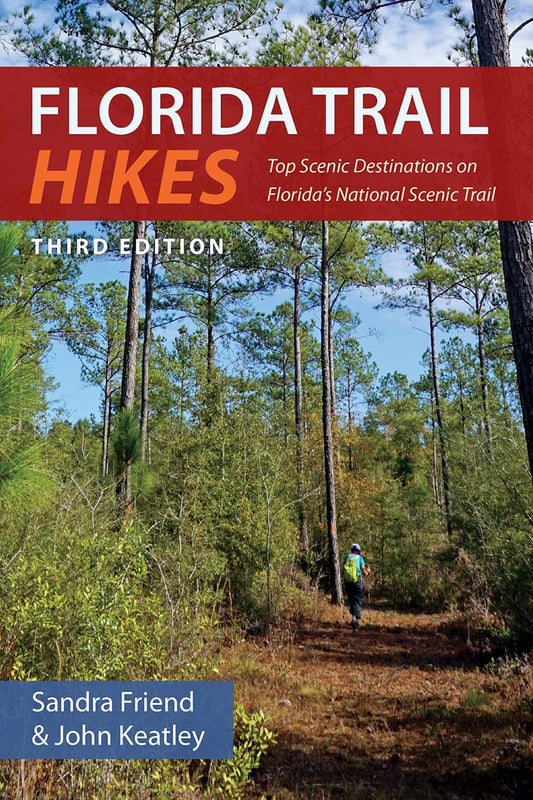 Florida Trail Hikes: Top Scenic Destinations on Florida's National Scenic Trail - 4576