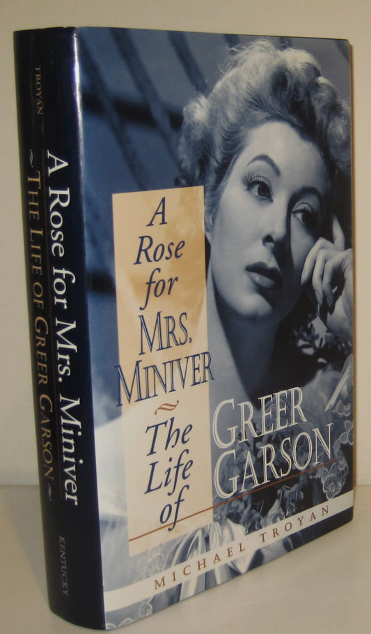 A Rose for Mrs. Miniver: The Life of Greer Garson - 908