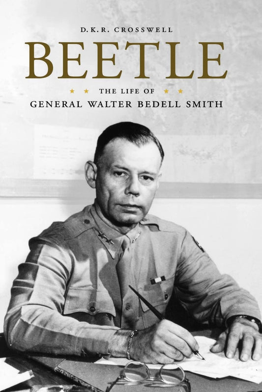 Beetle: The Life of General Walter Bedell Smith (American Warrior Series)