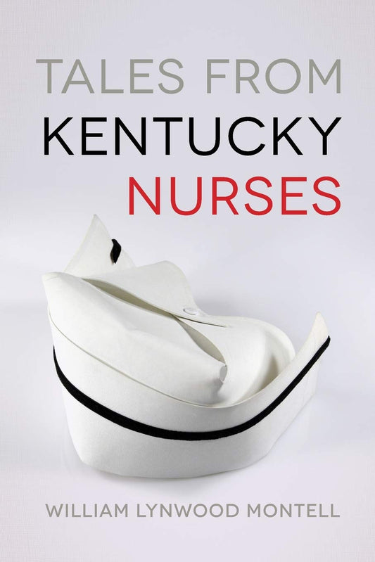 Tales from Kentucky Nurses - 1136