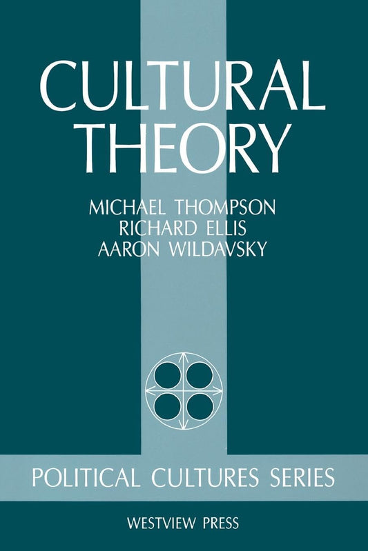 Cultural Theory (Political Cultures Series) - 5258