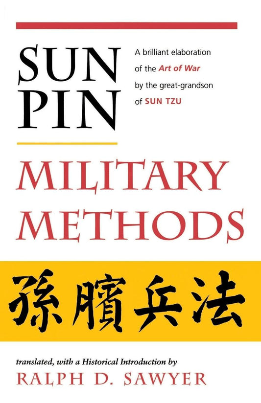 Sun Pin: Military Methods (History and Warfare)