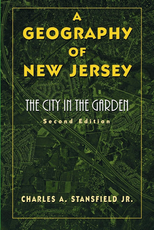 A Geography of New Jersey: The City in the Garden