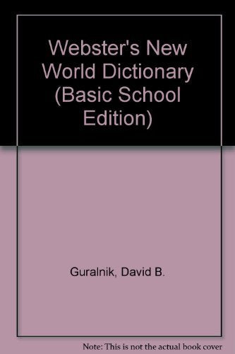 Webster's New World Dictionary (Basic School Edition)