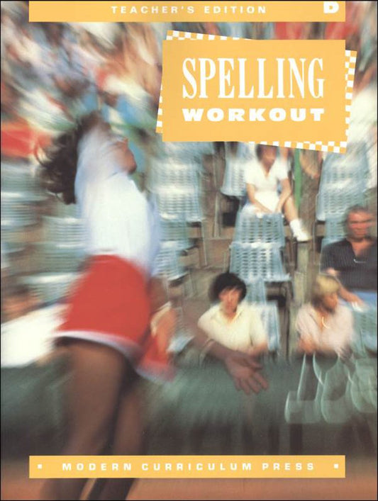 SPELLING WORKOUT, LEVEL D, TEACHER EDITION, 1994 COPYRIGHT - 6833