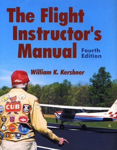 The Flight Instructor's Manual, Fourth Edition