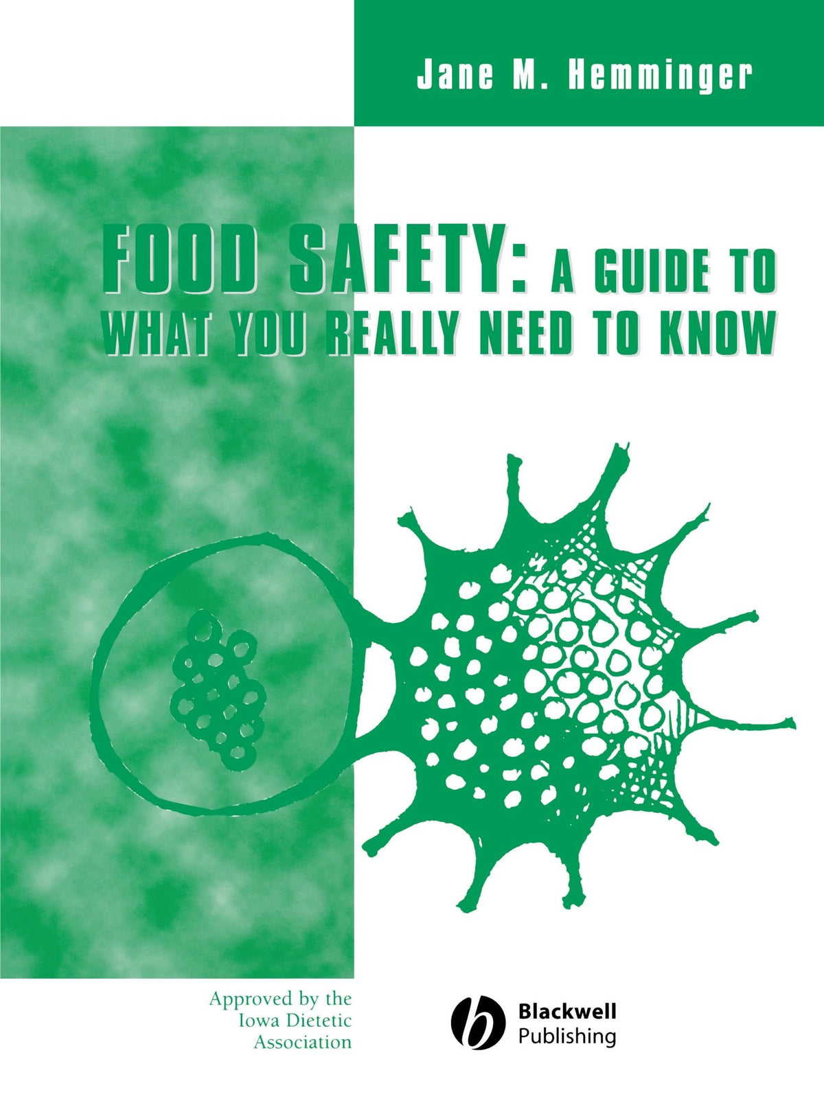 Food Safety: A Guide What You Really Need to know