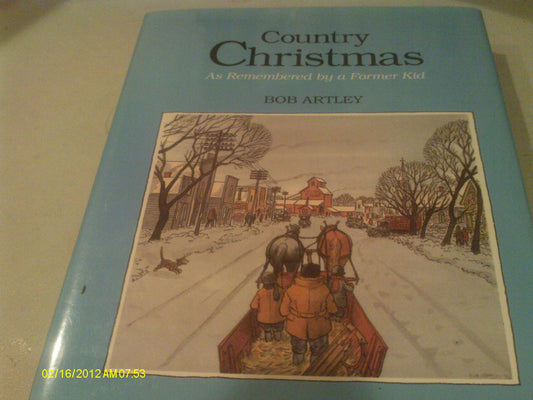 Country Christmas: As Remembered by a Former Kid