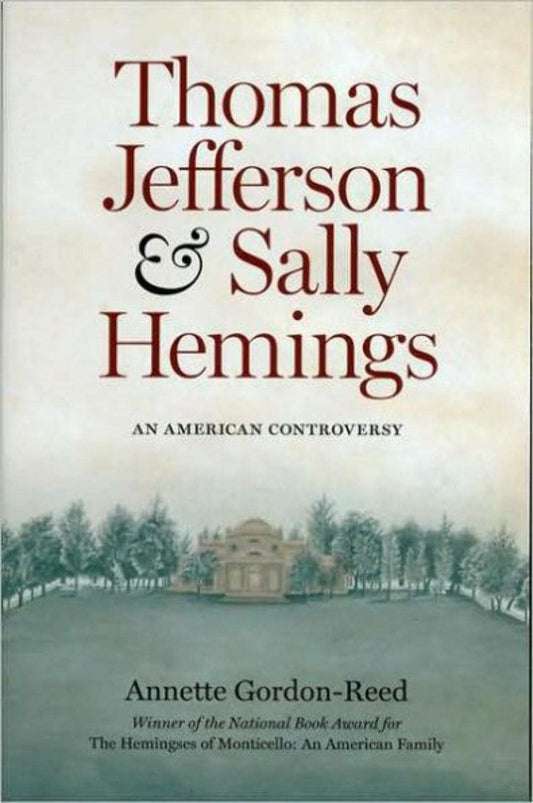 Thomas Jefferson and Sally Hemings: An American Controversy - 6619