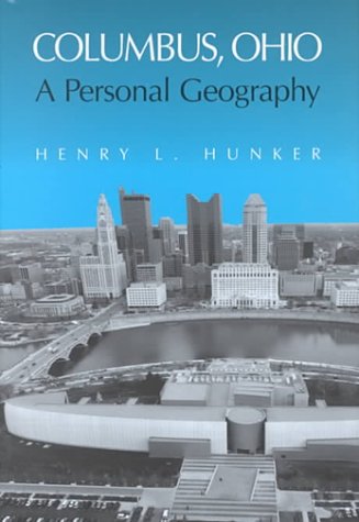 COLUMBUS OHIO: A PERSONAL GEOGRAPHY (URBAN LIFE & URBAN LANDSCAPE)