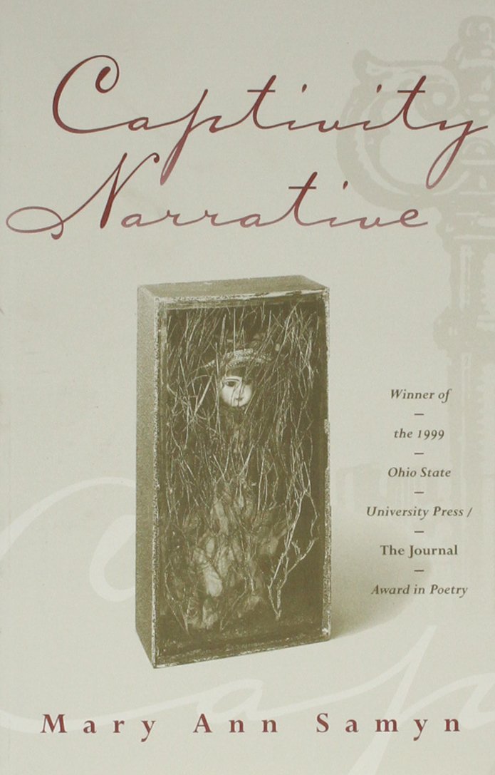 CAPTIVITY NARRATIVE (OSU JOURNAL AWARD POETRY)