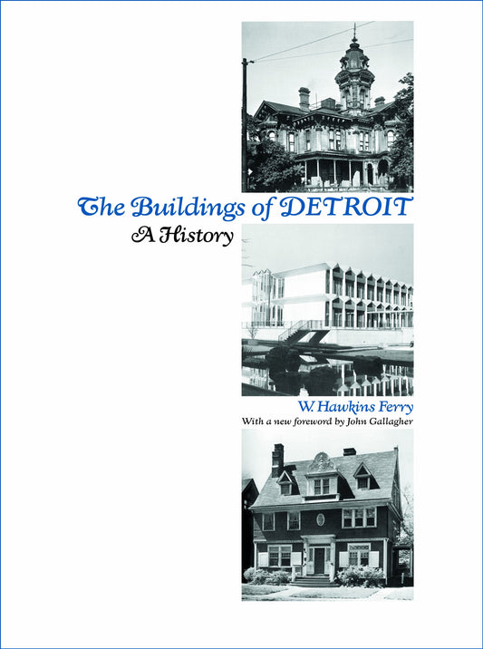 The Buildings of Detroit: A History - 4583