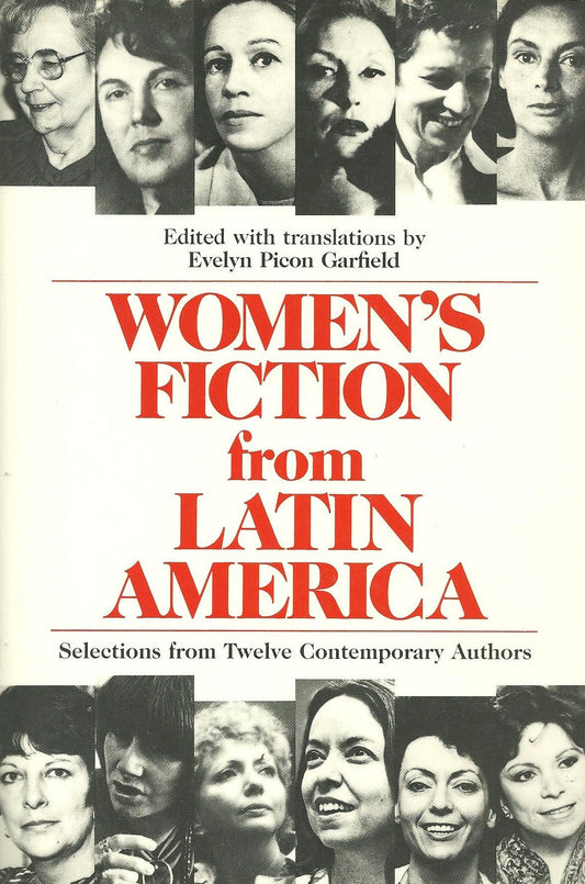 Women's Fiction from Latin America: Selections From Twelve Contemporary Authors (Latin American Literature & Culture)