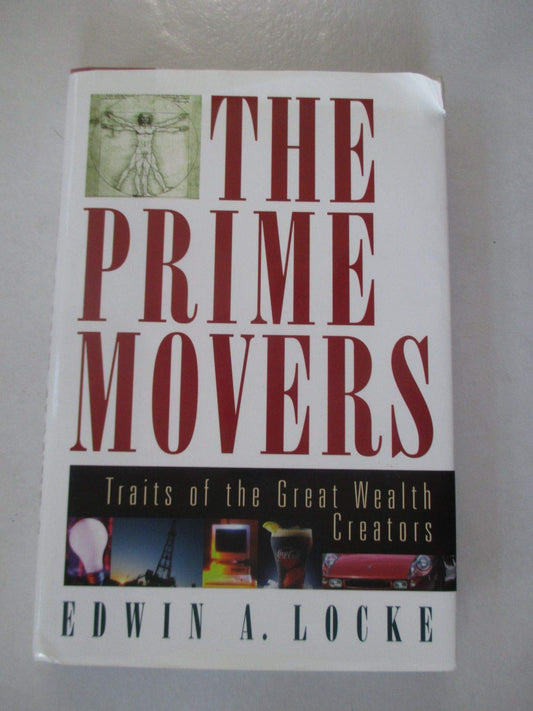 The Prime Movers: Traits of the Great Wealth Creators - 3480