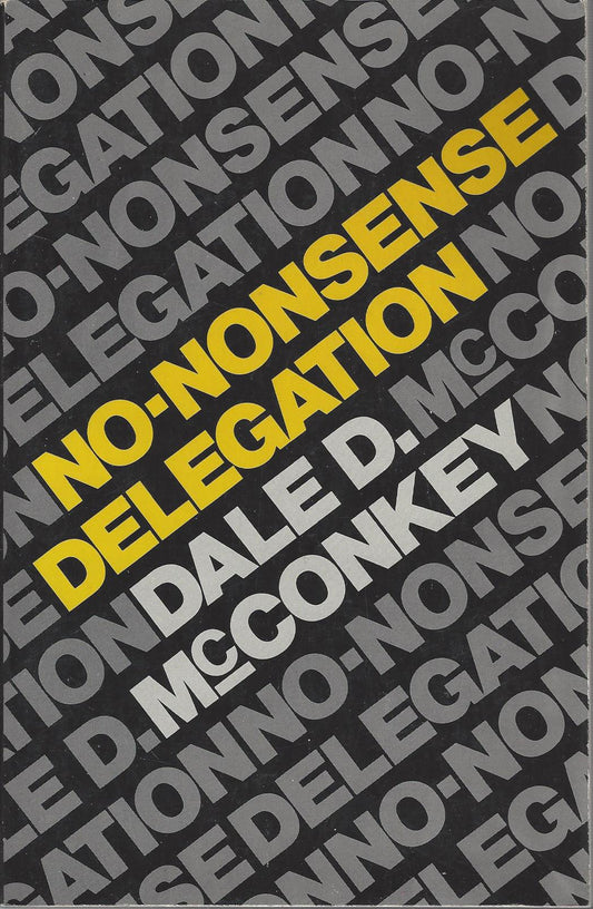 No-nonsense Delegation