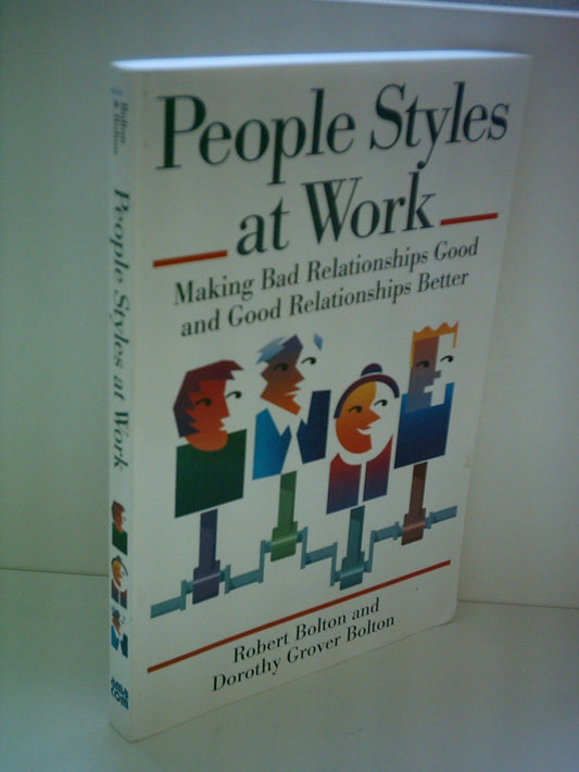 PEOPLE STYLES AT WORK: MAKING BA