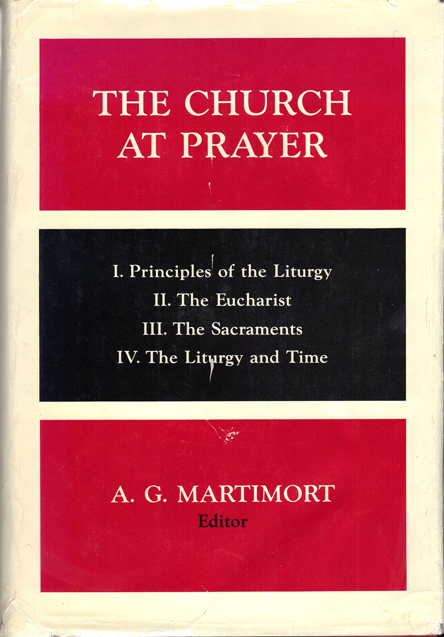The Church at Prayer: An Introduction to the Liturgy