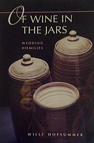 Of Wine in the Jars: Wedding Homilies