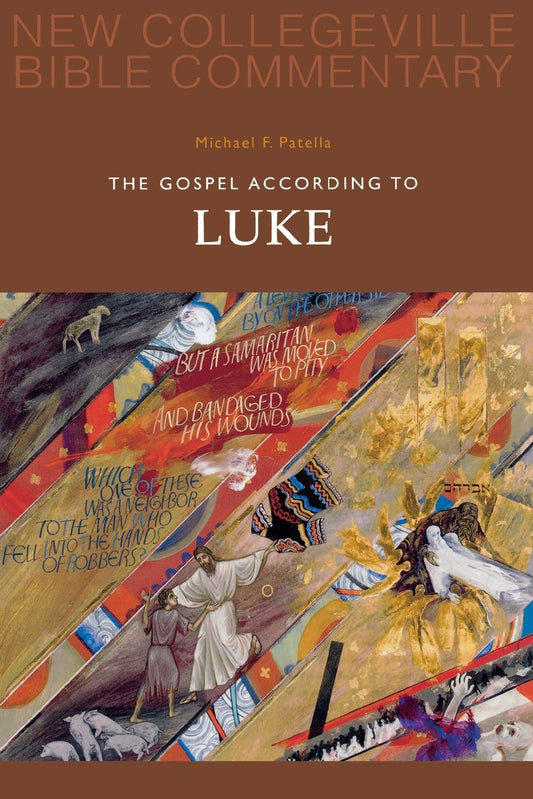 The Gospel According to Luke: New Testament (New Collegeville Bible Commentary. New Testament; Volume 3)