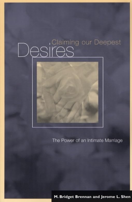 Claiming our Deepest Desires: The Power of an Intimate Marriage