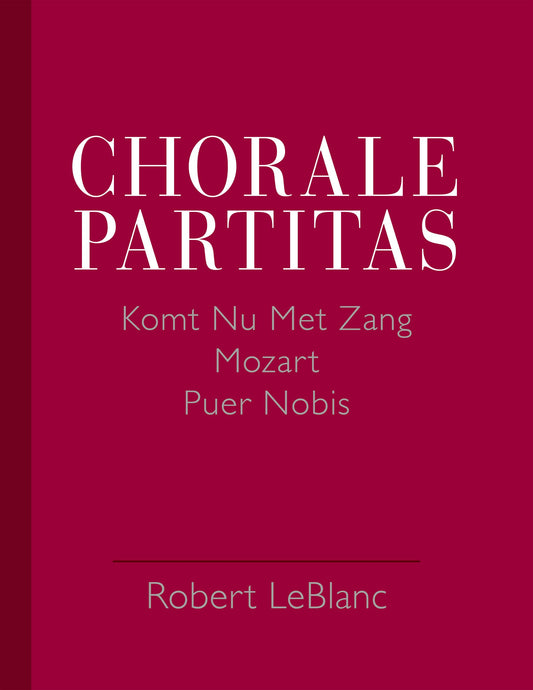 Chorale Partitas: KOMT NU MET ZANG, MOZART, PUER NOBIS - 7264