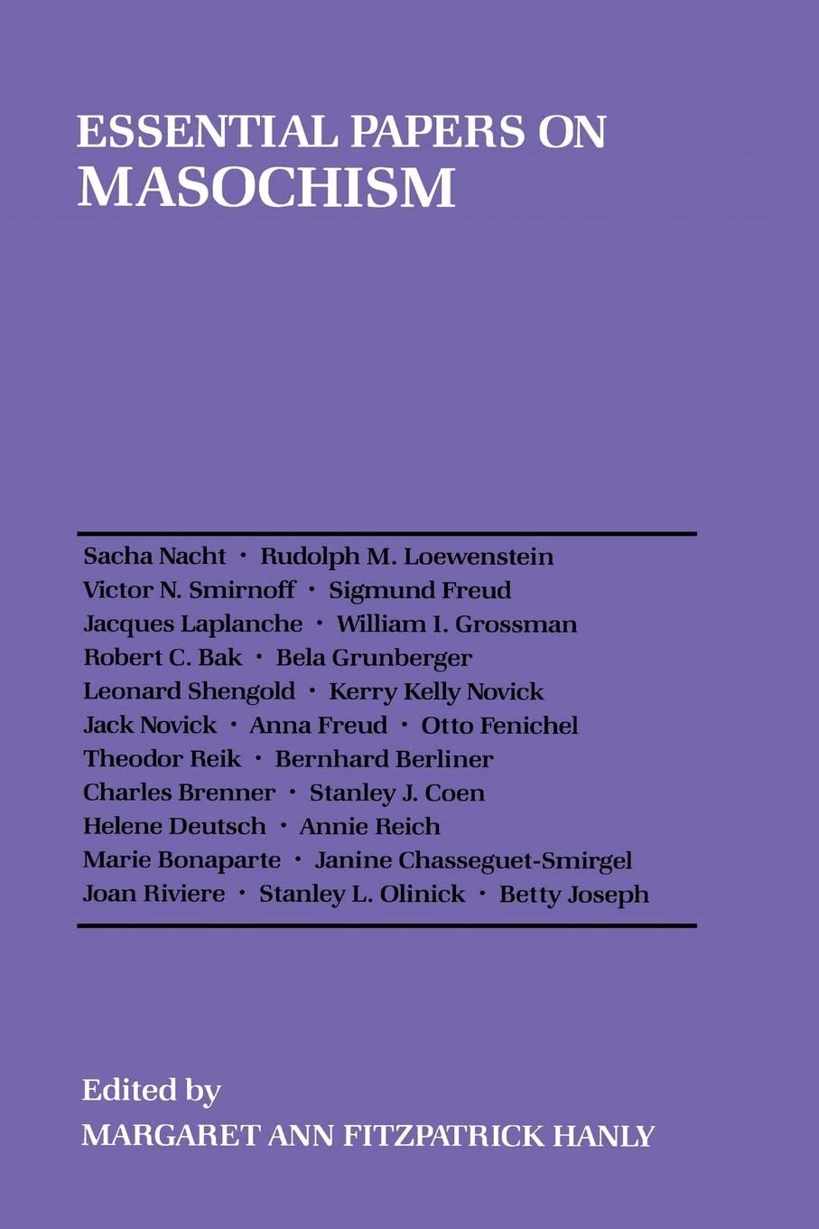 Essential Papers on Masochism (Essential Papers on Psychoanalysis, 9)