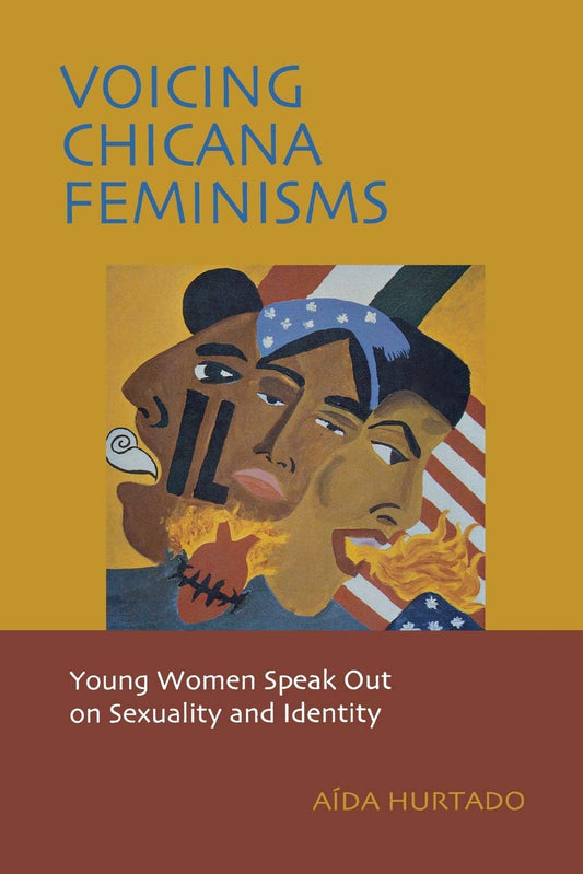 Voicing Chicana Feminisms: Young Women Speak Out on Sexuality and Identity (Qualitative Studies in Psychology, 1) - 1328