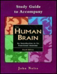 A Study Guide to accompany The Human Brain: An Introduction to Its Functional Anatomy - 7981