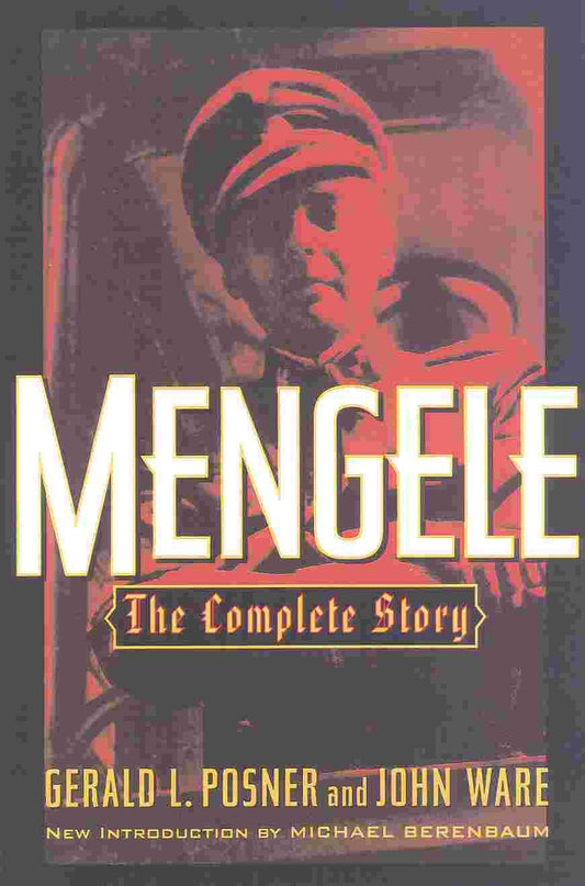 Mengele: The Complete Story - 6318