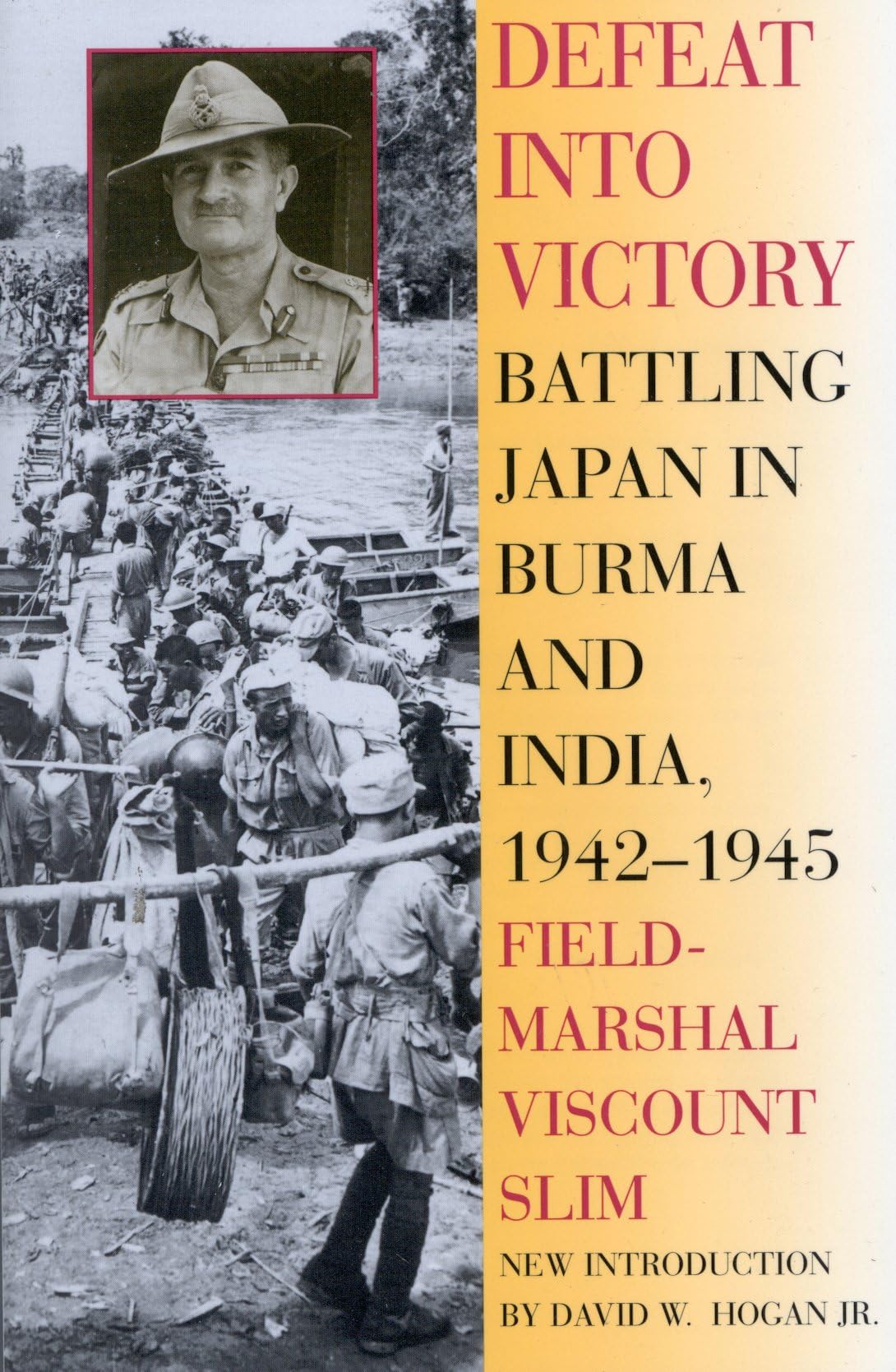 Defeat Into Victory: Battling Japan in Burma and India, 1942-1945 - 5652