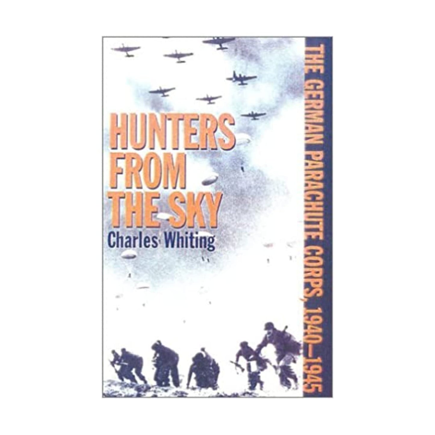 Hunters from the Sky: The German Parachute Corps, 1940-1945