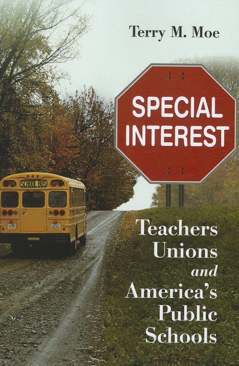 Special Interest: Teachers Unions and America's Public Schools - 7321