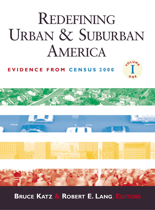 Redefining Urban and Suburban America: Evidence from Census 2000 (James A. Johnson Metro Series)