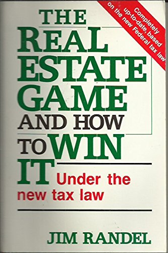 The Real Estate Game and How to Win It