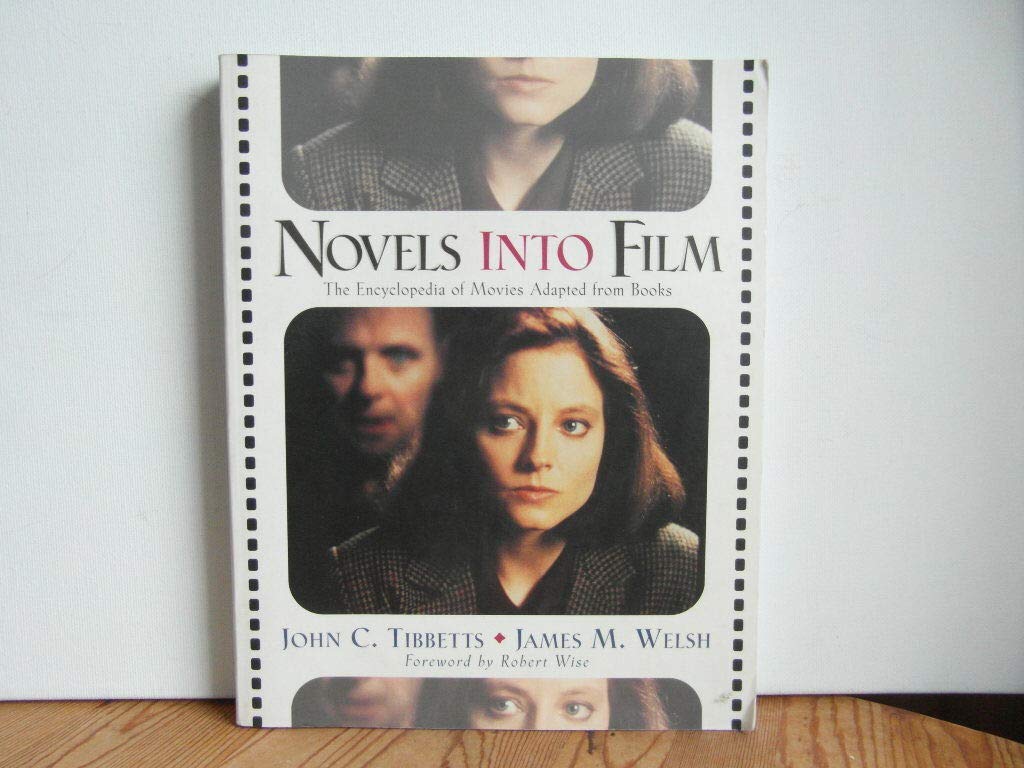 Novels into Film: The Encyclopedia of Movies Adapted from Books