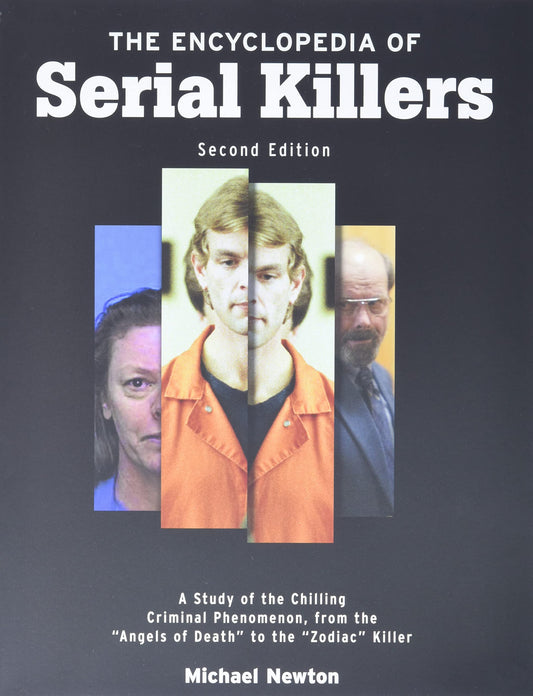 The Encyclopedia of Serial Killers, Second Edition (Facts on File Crime Library) - 6149