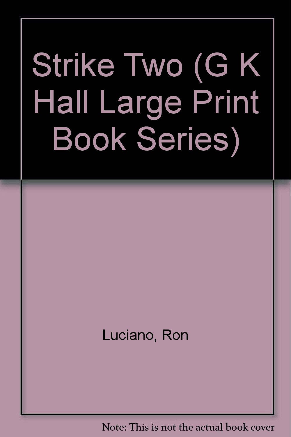 Strike Two (G K Hall Large Print Book Series)
