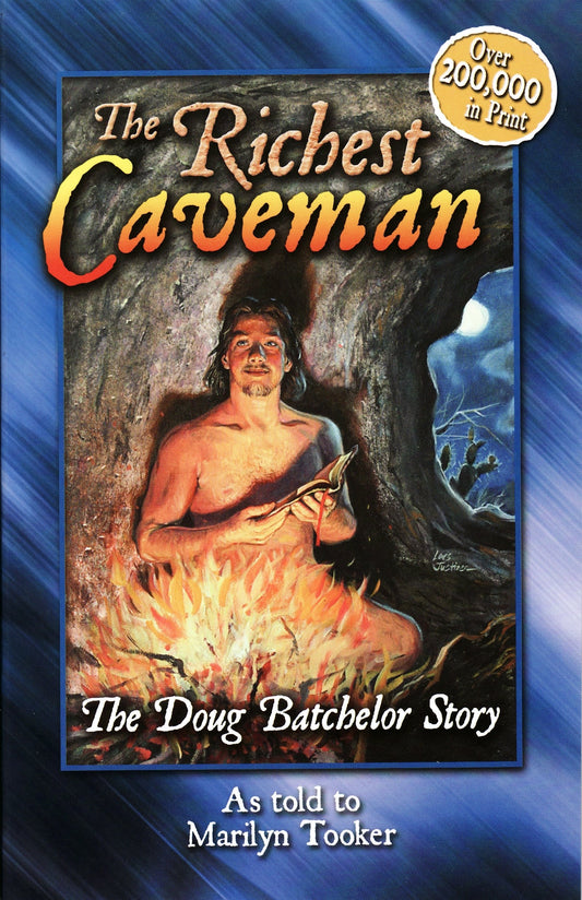 The Richest Caveman: The Doug Batchelor Story - 8692