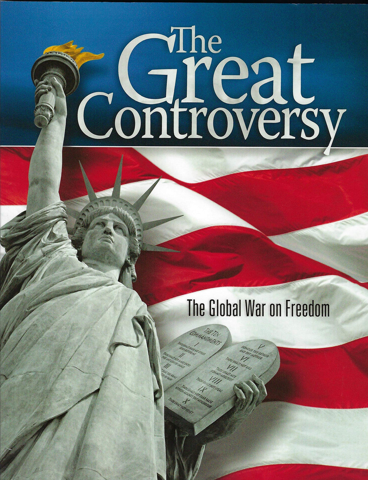 The Great Controversy: The Global War on Freedom