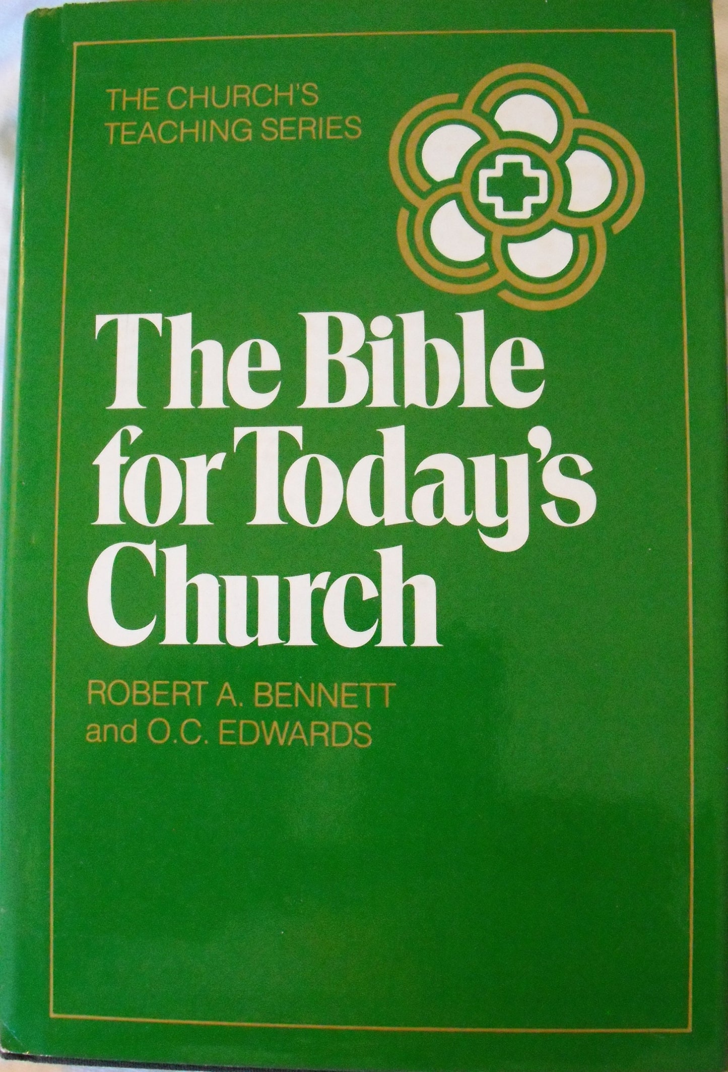 The Bible for today's church (The Church's teaching series)