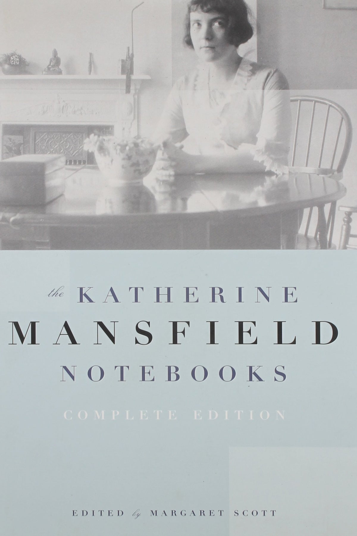 Katherine Mansfield Notebooks: Complete Edition
