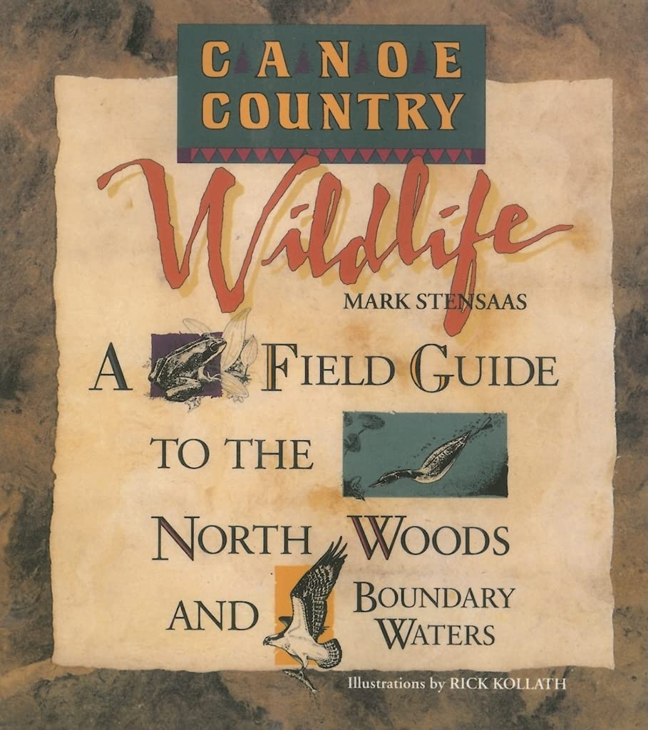 Canoe Country Wildlife: A Field Guide to the North Woods and Boundary Waters