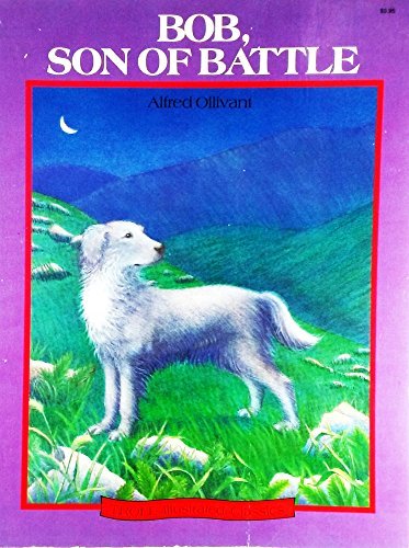 Bob, Son of Battle (Illustrated Classics)