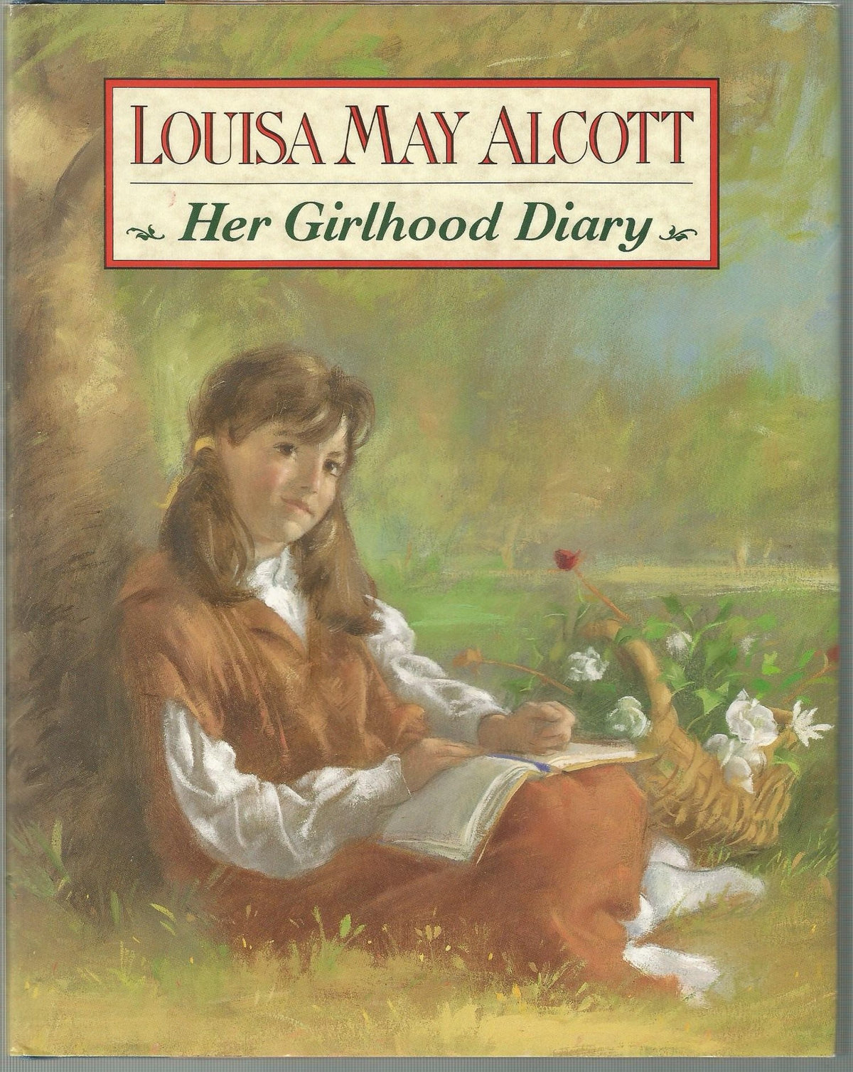 Louisa May Alcott: Her Girlhood Diary