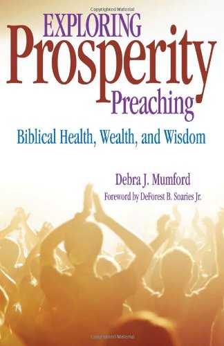 Exploring Prosperity Preaching: Biblical Health, Weath, & Wisdom - 3868