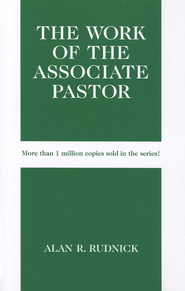 The Work of the Associate Pastor (Work of the Church)